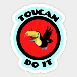 Toucan Do It - Toucan Pun Sticker